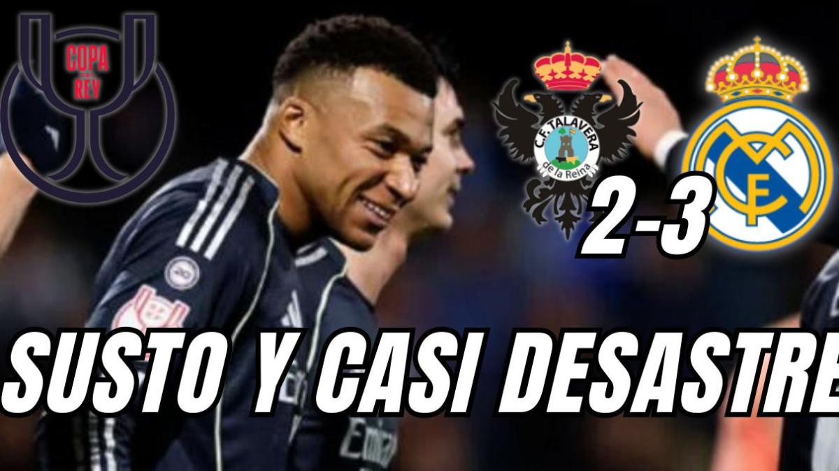 ¡Mbappé evita el desastre pero no el susto del Real Madrid frente al Talavera!