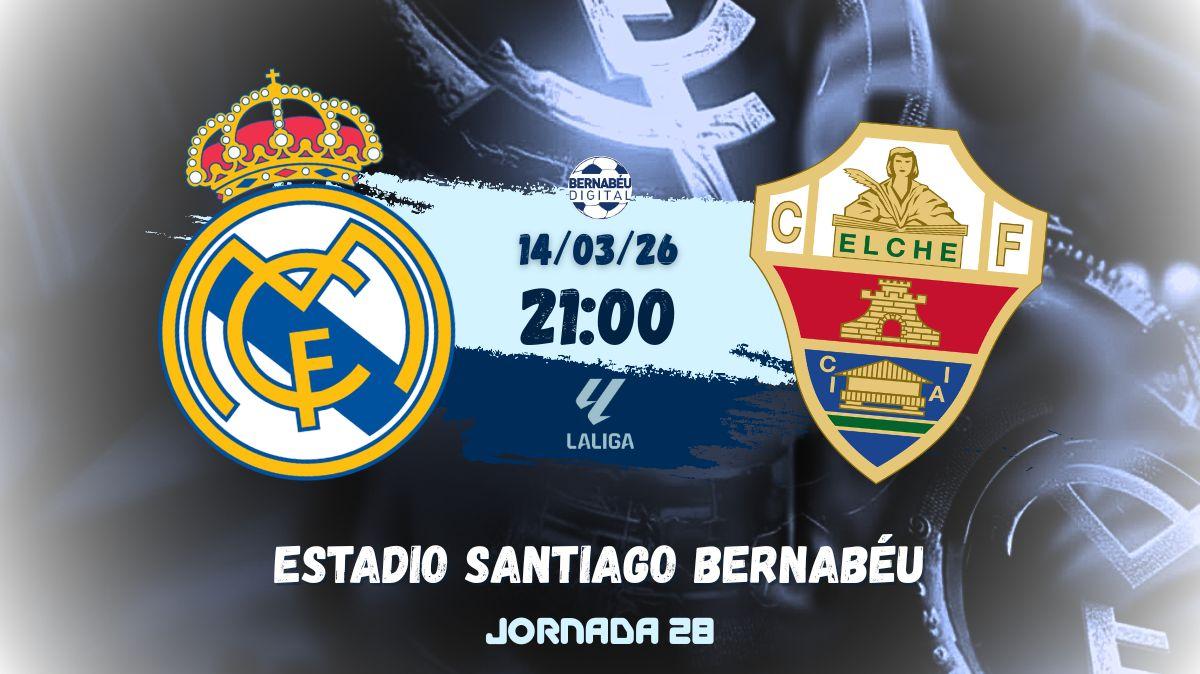 Real Madrid - Elche | Sigue aquí la mejor previa del partido