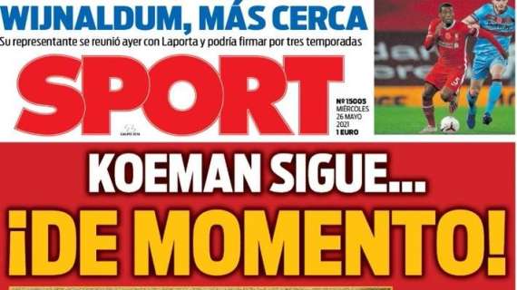 PORTADA | Sport: "Koeman sigue de momento; Wijnaldum, más cerca"