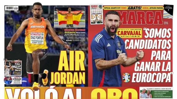 PORTADA | Marca, Carvajal: "Somos candidatos para ganar la Eurocopa"