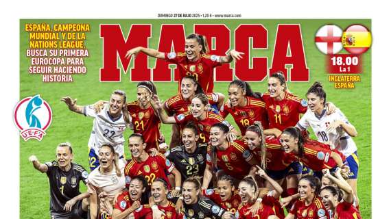 "A por la triple corona": la final de la Eurocopa, en la portada de Marca