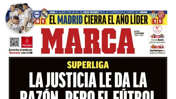 PORTADA | Marca, con la Superliga: "La Justicia le da la razón, pero el fútbol no respalda ese modelo"