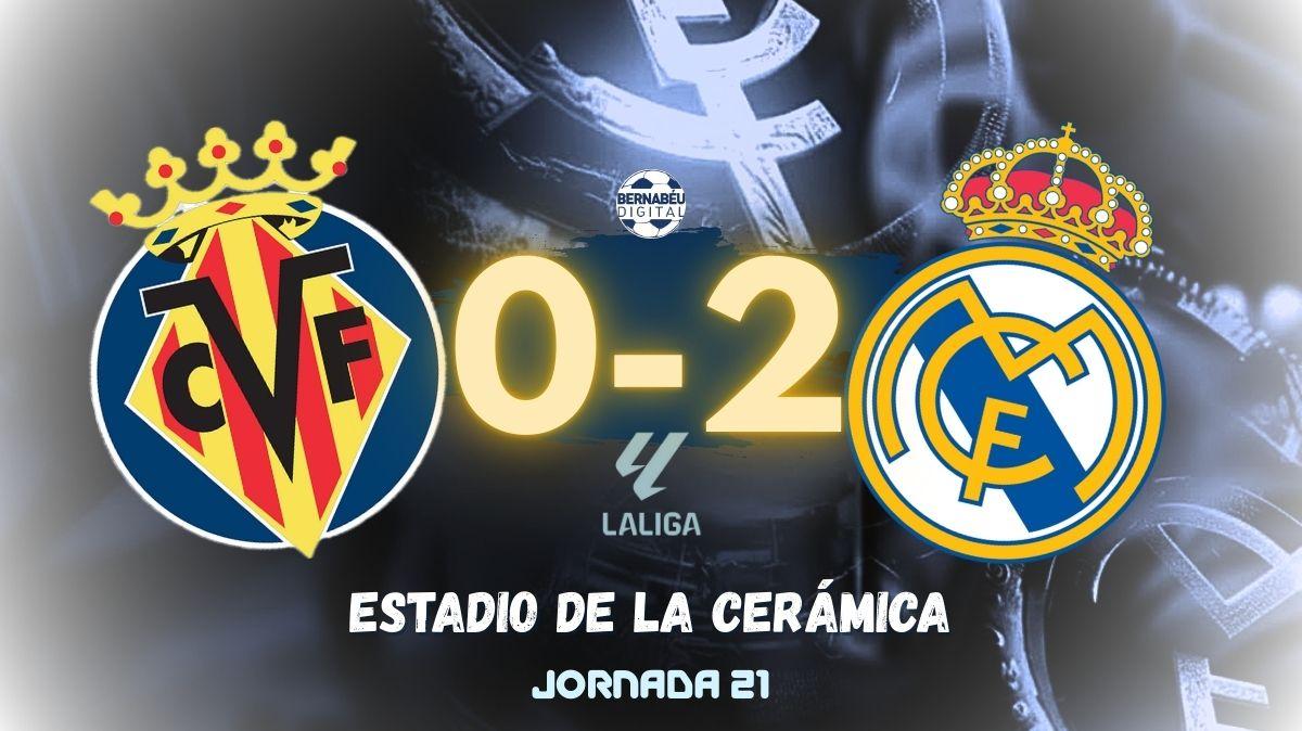 Villarreal 0-2 Real Madrid | Sigue aquí el mejor post partido