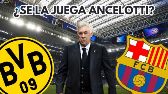 Dortmund y Barça pueden poner a Ancelotti en la rampa de salida