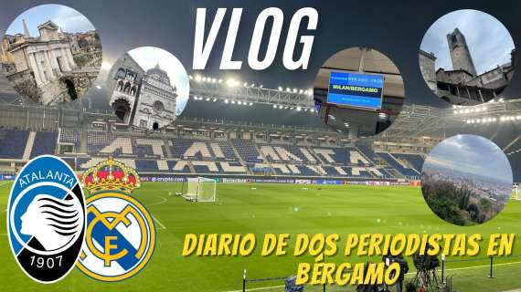 Así vivimos el Atalanta - Real Madrid desde Bérgamo: un viaje de periodismo y fútbol