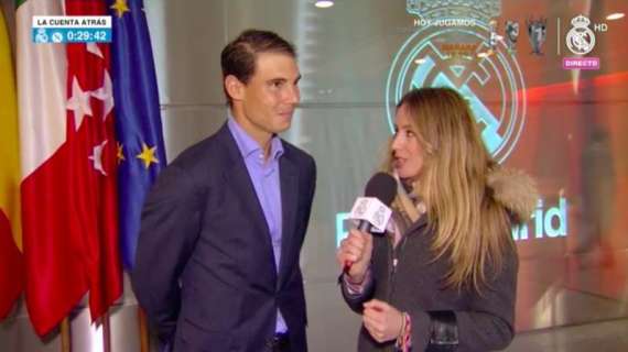 Nadal: "Espero que el Madrid juegue agresivo, con ganas y atentos"