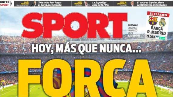 PORTADA | Sport: "Hoy más que nunca, força Barça"