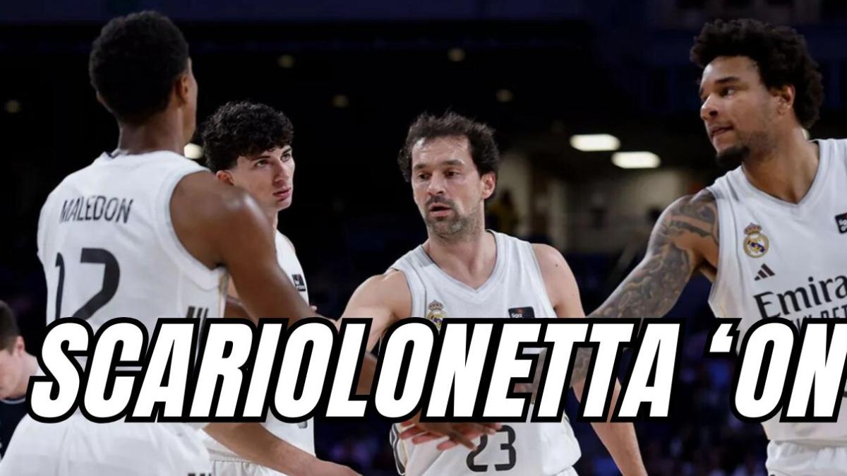 ¡Scariolonetta activada! El Real Madrid de Baloncesto empieza a arrancar: análisis de la situación
