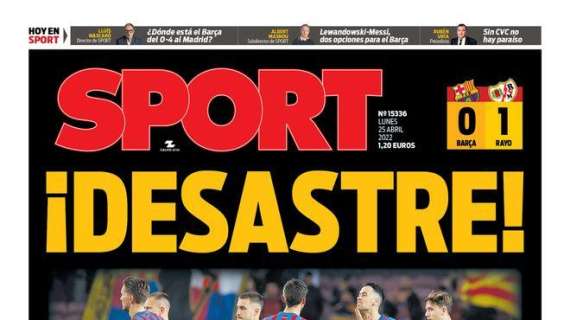 PORTADA | Sport, con la derrota del Barcelona: "¡Desastre!"