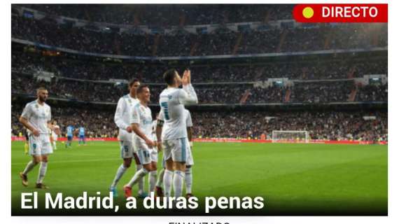 Marca también destaca el sufrimiento: "El Real Madrid gana, a duras penas"