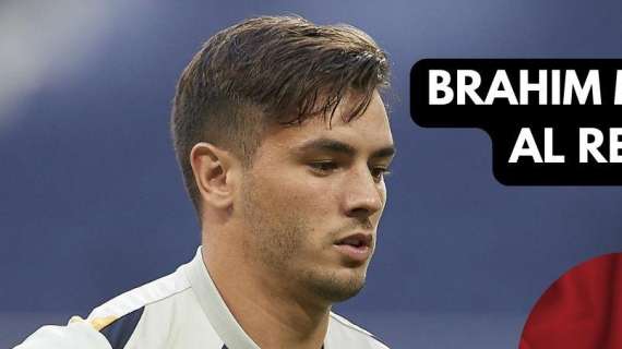 Brahim 'obliga' a fichar al Real Madrid: nadie se esperaba su decisión