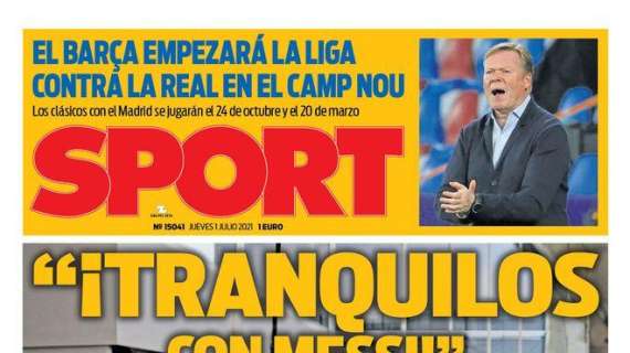 PORTADA | Sport, con el mensaje de Laporta: "¡Tranquilos con Messi!"