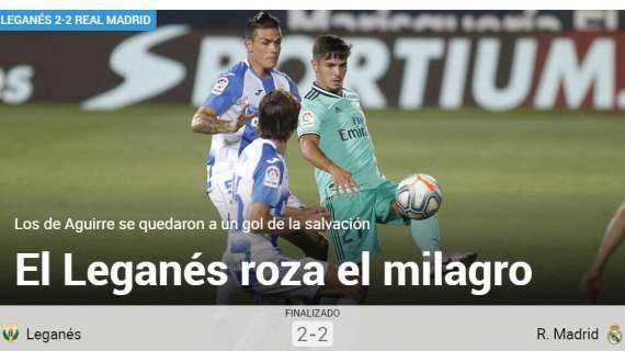 Marca: "El Leganés roza el milagro"