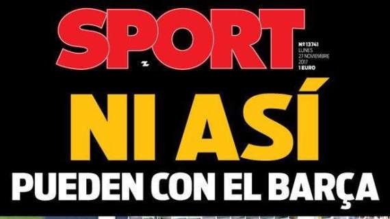 PORTADA - Sport: "Ni así pueden con el Barça"