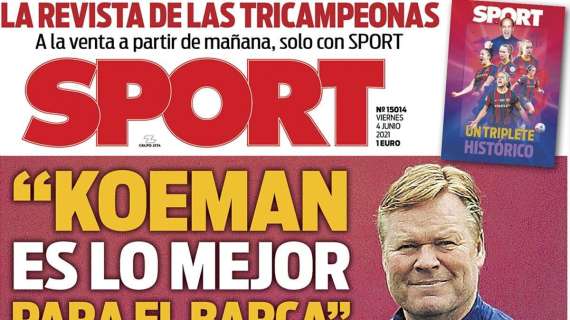 PORTADA | Sport, Laporta: "Koeman es el mejor para el Barça"