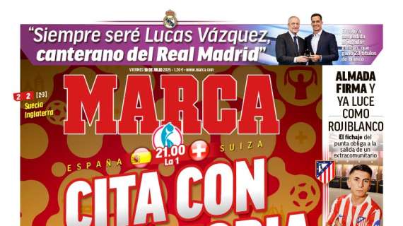 Una "cita con la historia", en la portada del viernes en Marca
