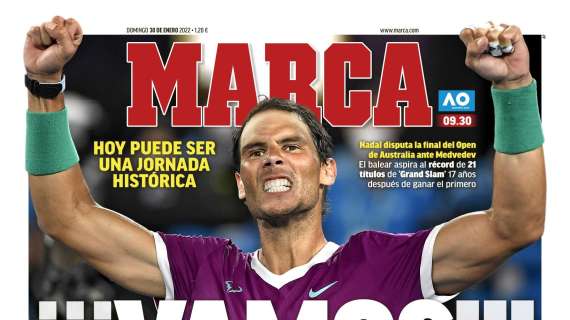 PORTADA | Marca abre con Rafa Nadal: "Hoy puede ser una jornada histórica"