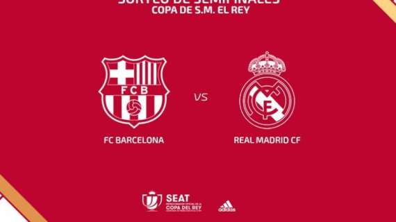 ¡Barcelona-Real Madrid! Tenemos Clásico en la Copa del Rey, habrán 3 este mes: este miércoles la ida de las semifinales en el Camp Nou
