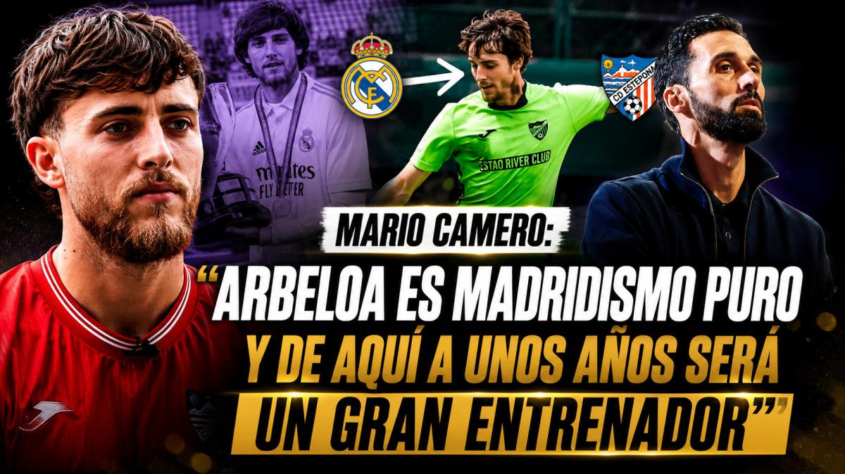 Camero, ex canterano del Real Madrid: “Arbeloa es madridismo puro y será un gran entrenador”