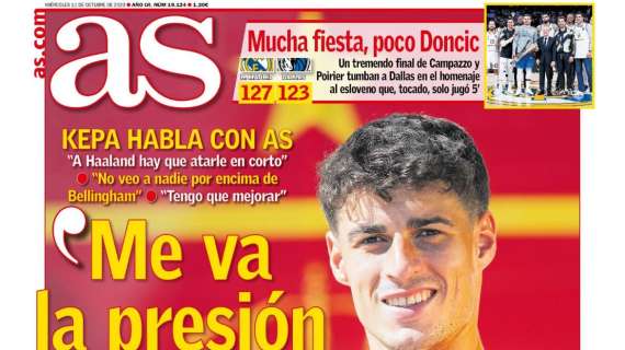 PORTADA | AS, con Kepa: "Me va la presión de jugar en el Madrid"