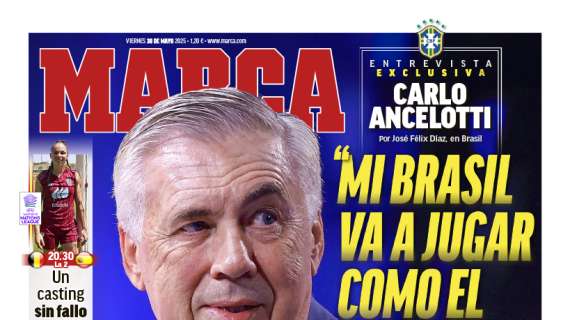 Ancelotti, en la portada de Marca: "Mi Brasil va a jugar como el Madrid, pero el del año pasado, no el de este"