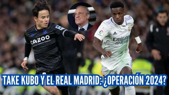 Operación Real Madrid - Take Kubo en 2024: la situación es clara