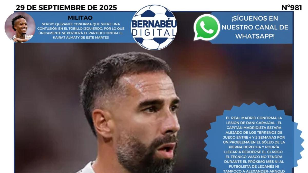 La lesión de Carvajal protagoniza la nueva portada de Bernabéu Digital