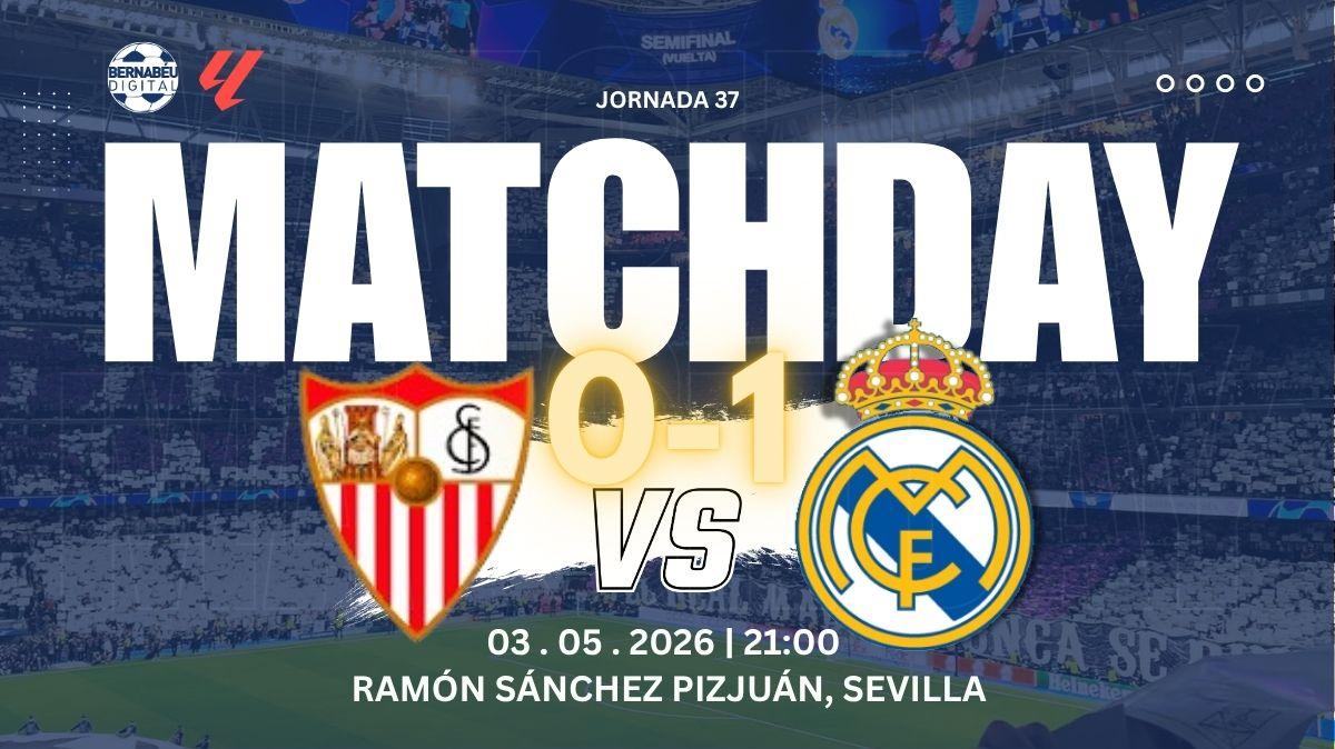 Sevilla FC 0-1 Real Madrid | Sigue aquí el pospartido