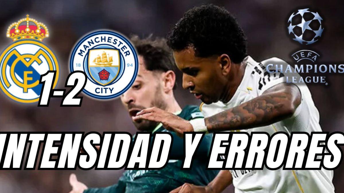 ¡El Real Madrid pierde ante el Manchester City! Errores y falta de calidad, a pesar de la imagen