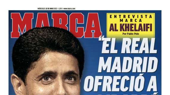 PORTADA | Marca, con Al-Khelaifi: "El Real Madrid ofreció a Mbappé más que nosotros"