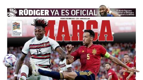 PORTADA | Marca: "Lección para el Mundial. Rüdiger ya es oficial"