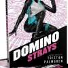 In libreria arriva Domino Strays