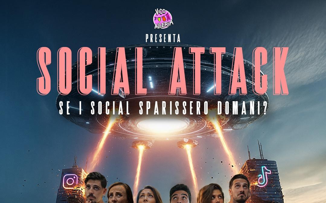 Spettacolo da non perdere: Social Attack - se i social sparissero domani?