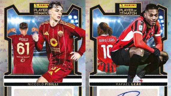 Panini Player of The Match: Pisilli, Leao e Lautaro vanno alla grande