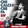 MASSIMO PRIVIERO a CheCalcioCheFa su SilverMusic Radio ore 17-19