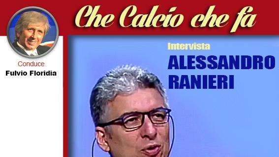 ALESSANDRO RANIERI oggi a "Che calcio che fa" su www.silvermusicradio.it