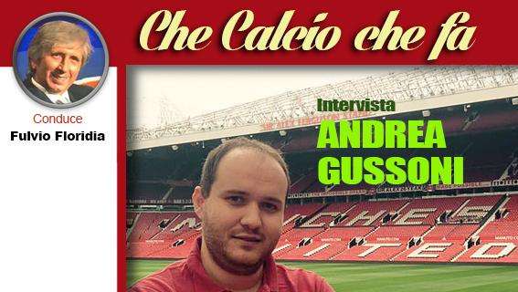 ANDREA GUSSONI oggi a "Che calcio che fa" su www.silvermusicradio.it