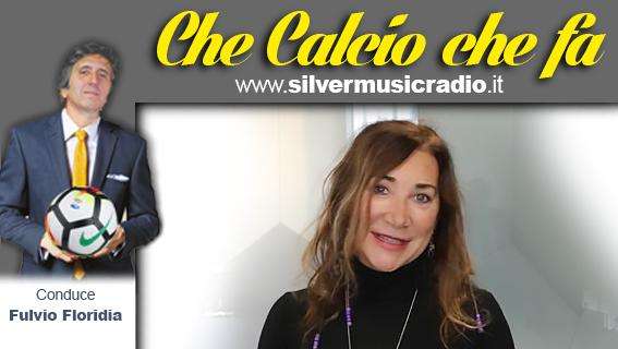 GABRIELLA MANCINI a "Che calcio che fa" su www.silvermusicradio.it