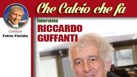 RICCARDO GUFFANTI oggi a "Che calcio che fa" su www.silvermusicradio.it