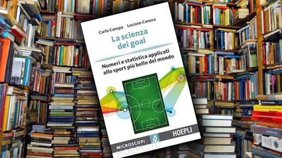 "LA SCIENZA DEI GOAL" - il libro di Luciano Canova e Carlo Canepa