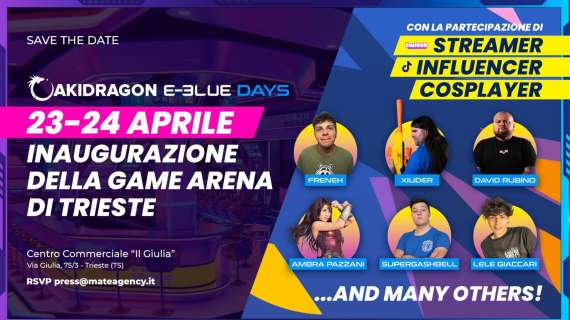Akidragon E-Blue Days, evento di eSports in cui verrà inaugurata la Game Arena di Trieste