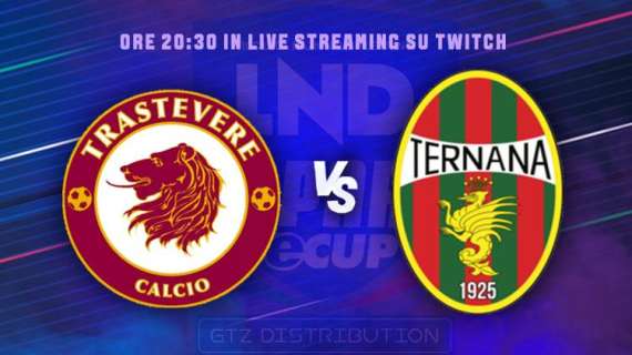 LND eCup, stasera la prima giornata con live su Twitch Trastevere-Ternana