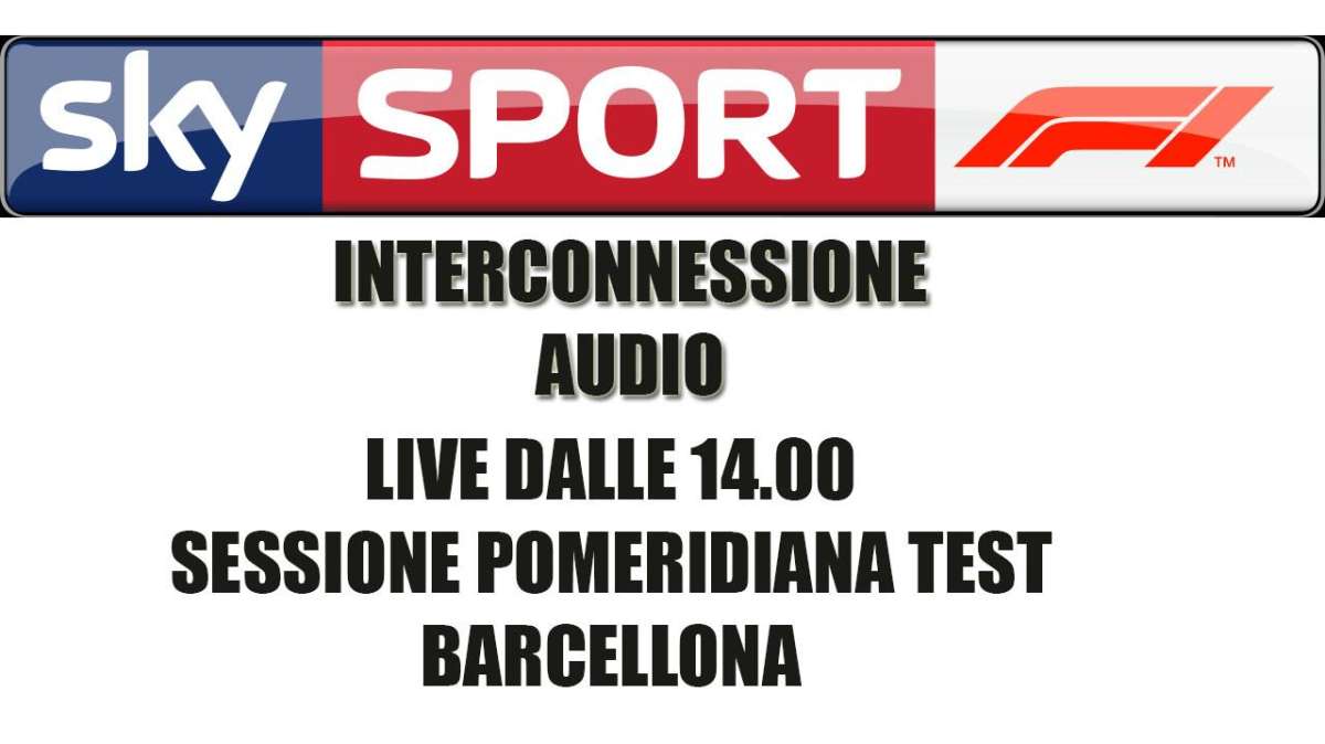 Diretta AUDIO F1 - Test Barcellona, Day 1 - La sessione pomeridiana live!
