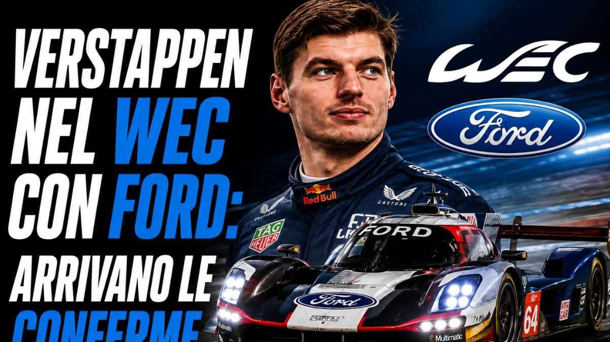 F1 | Verstappen verso il WEC? Ford conferma i dialoghi per un futuro in Hypercar