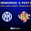 LIVE - Il POST PARTITA di INTER-CREMONESE: ANALISI e PAGELLE. Collegamento in DIRETTA dallo stadio