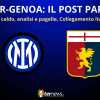 LIVE - Il POST PARTITA di INTER-GENOA: ANALISI e PAGELLE. Collegamento in DIRETTA da San Siro