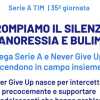 La Serie A scende in campo con 'Never Give Up': "Rompiamo il silenzio su anoressia e bulimia". L'iniziativa