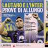 Prima GdS - Lautaro e l'Inter prove di allungo: il capitano vede il futuro, Inzaghi vede la fuga