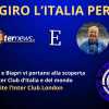 LIVE - "IO GIRO L'ITALIA PER TE", ospite l'INTER CLUB LONDON. La VIGILIA di MANCHESTER CITY-INTER