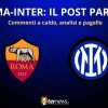 Il POST PARTITA di ROMA-INTER: ANALISI e PAGELLE. Collegamento in DIRETTA da STADIO